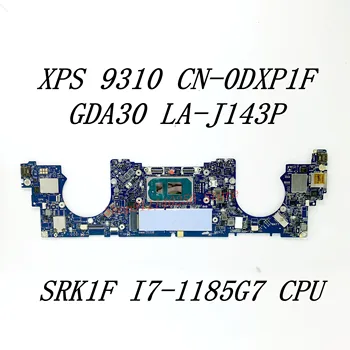 Doske DXP1F 0DXP1F CN-0DXP1F Pre DELL XPS 13 9310 Notebook Doske GDA30 LA-J143P W/SRK1F I7-1185G7 CPU 100%Plnej Testované OK