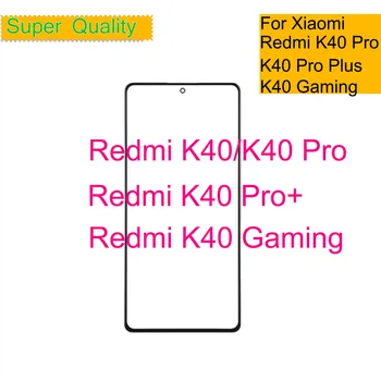10Pcs/Veľa Pre Xiao Redmi K40 Pro Plus Dotykový Panel Predný Vonkajšie Sklo Objektívu Pre Redmi K40 Herné LCD Predné Sklo S OCA